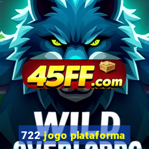 722 jogo plataforma